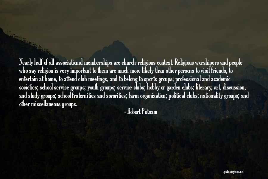 Community And Friendship Quotes By Robert Putnam Community And Friendship Quotes By Robert Putnam
