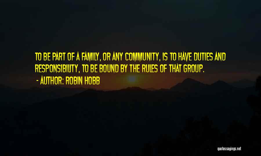 Community And Friendship Quotes By Robin Hobb