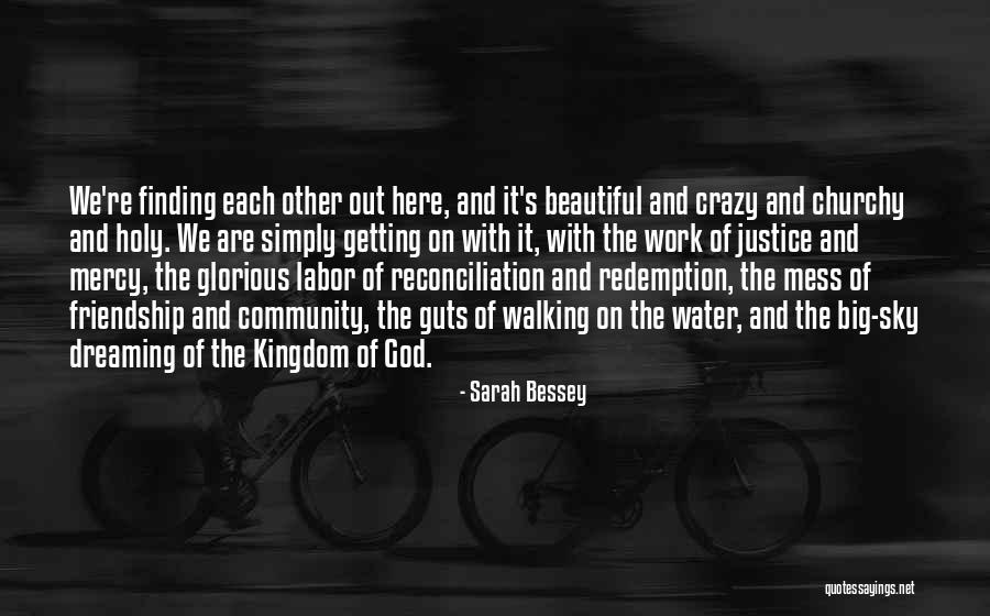 Community And Friendship Quotes By Sarah Bessey