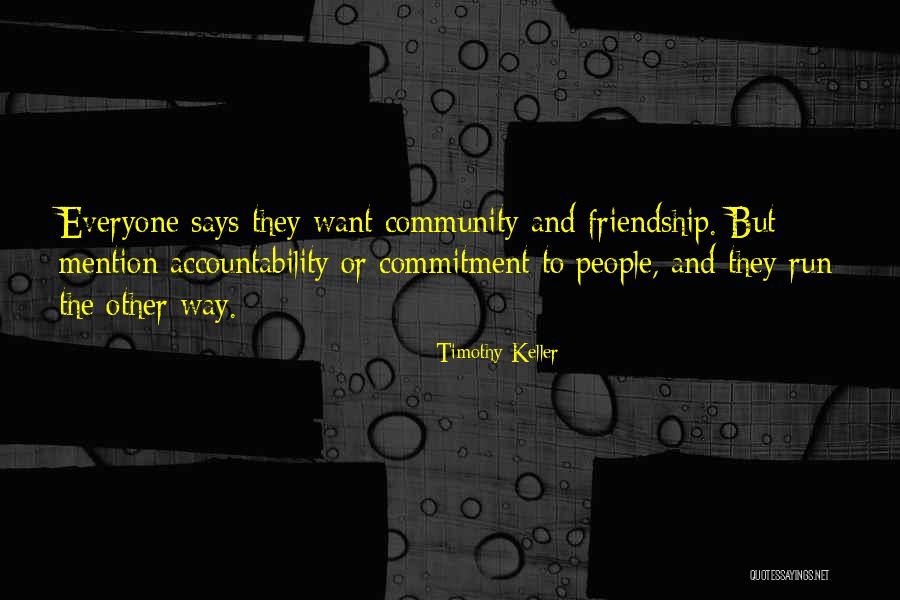 Community And Friendship Quotes By Timothy Keller Community And Friendship Quotes By Timothy Keller