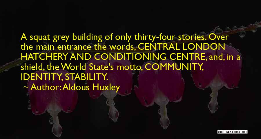 Community And Identity Quotes By Aldous Huxley