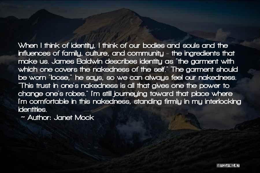 Community And Identity Quotes By Janet Mock