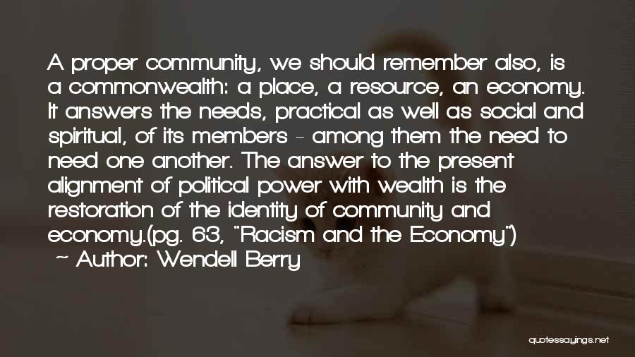 Community And Identity Quotes By Wendell Berry