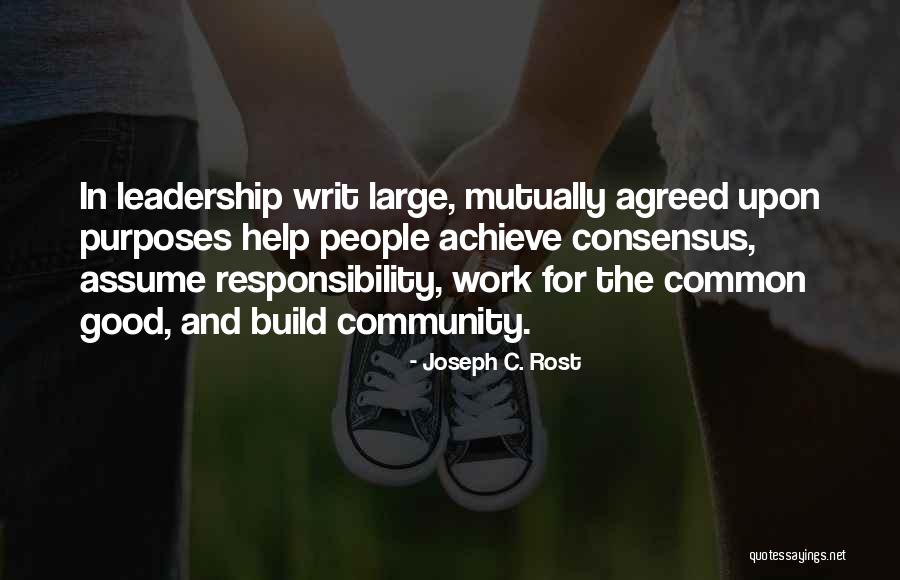 Community And Leadership Quotes By Joseph C. Rost Community And Leadership Quotes By Joseph C. Rost