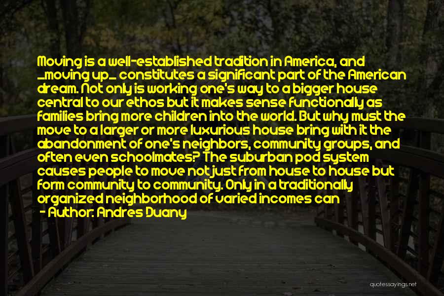 Community And Neighbors Quotes By Andres Duany