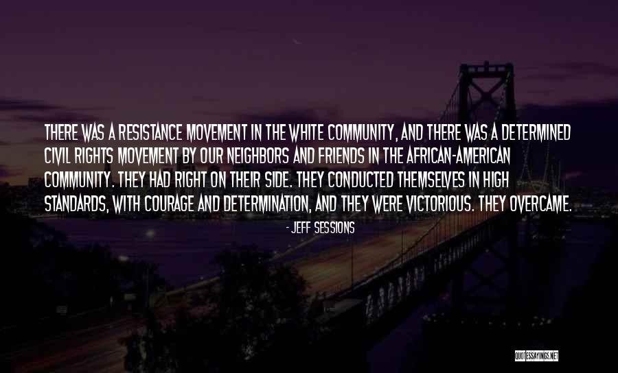 Community And Neighbors Quotes By Jeff Sessions