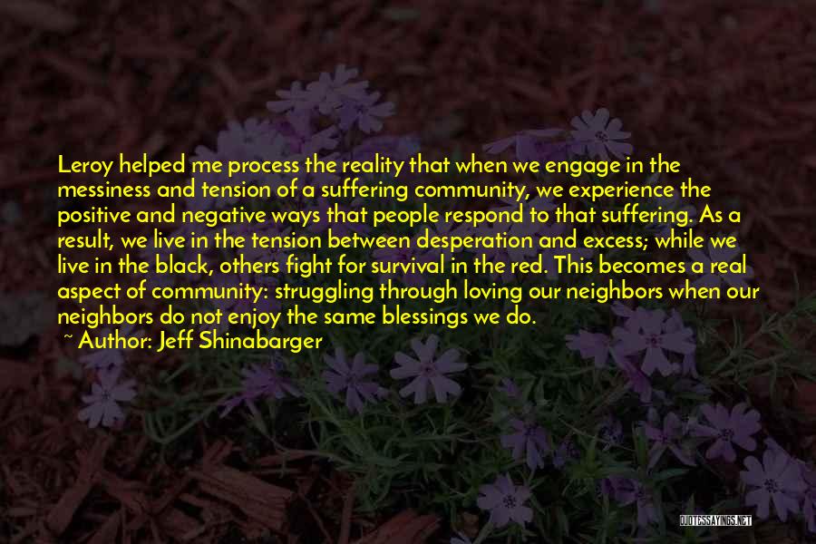 Community And Neighbors Quotes By Jeff Shinabarger