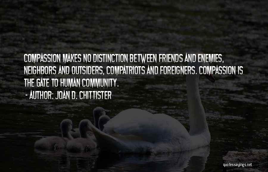 Community And Neighbors Quotes By Joan D. Chittister