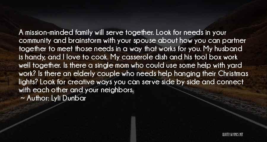 Community And Neighbors Quotes By Lyli Dunbar