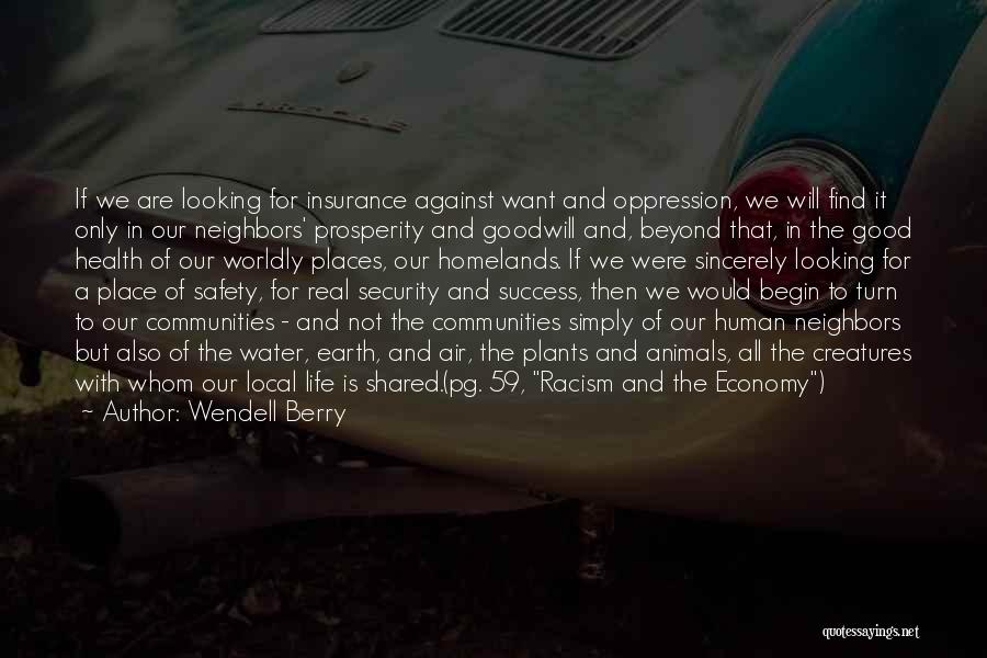 Community And Neighbors Quotes By Wendell Berry