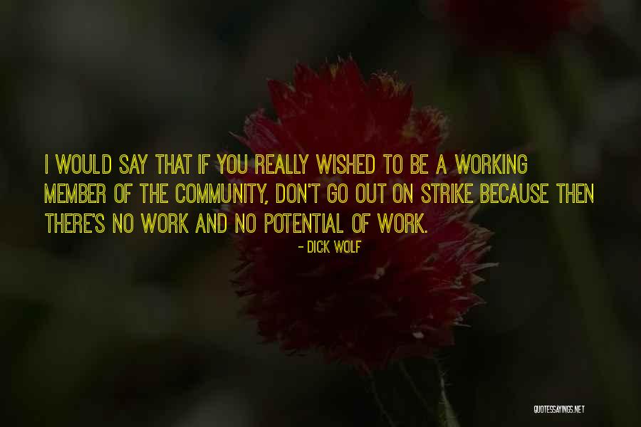 Community And Quotes By Dick Wolf