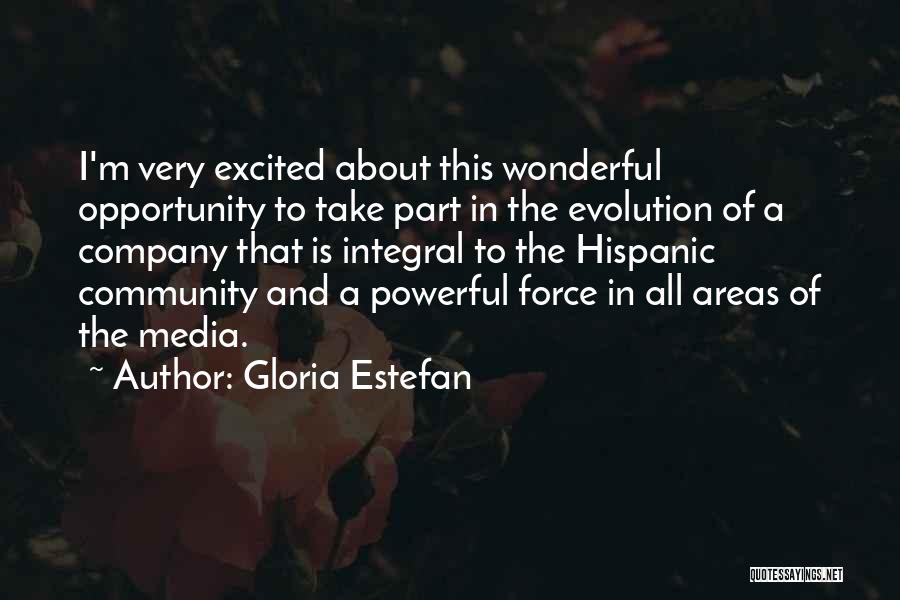 Community And Quotes By Gloria Estefan