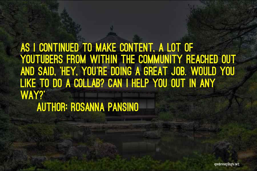 Community And Quotes By Rosanna Pansino
