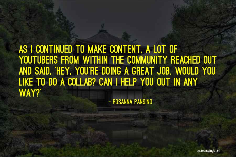 Community And Quotes By Rosanna Pansino