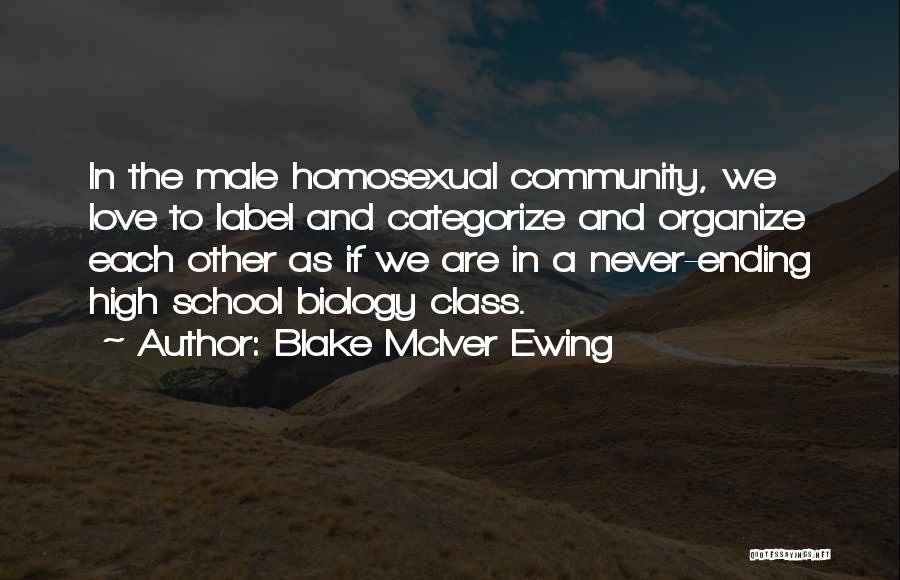 Community And School Quotes By Blake McIver Ewing
