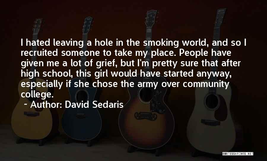 Community And School Quotes By David Sedaris