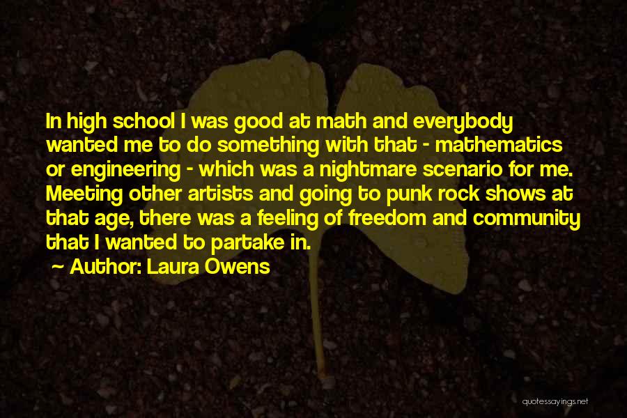 Community And School Quotes By Laura Owens