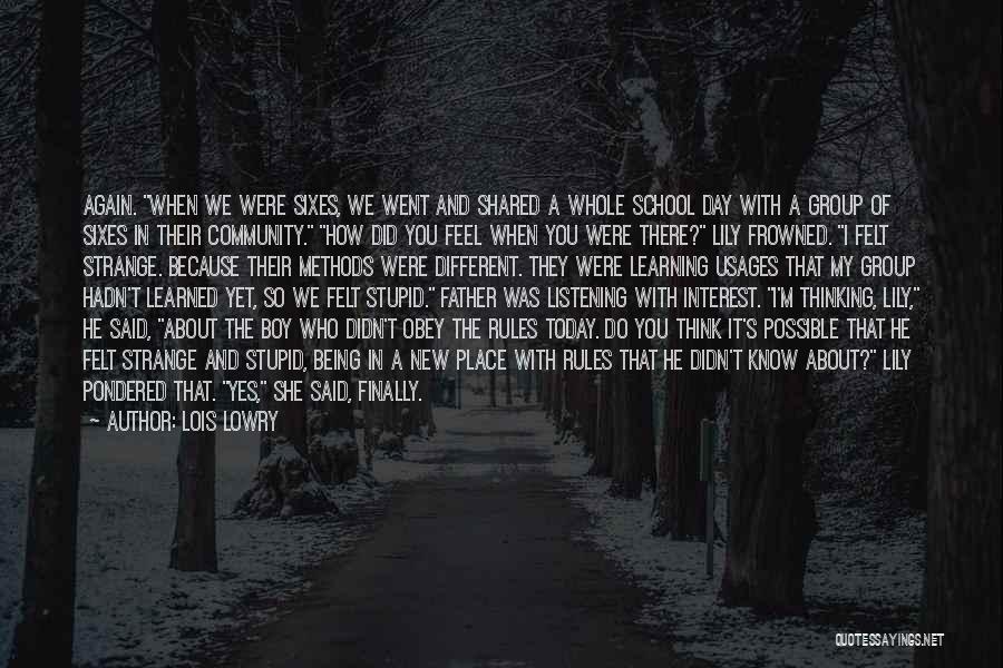 Community And School Quotes By Lois Lowry