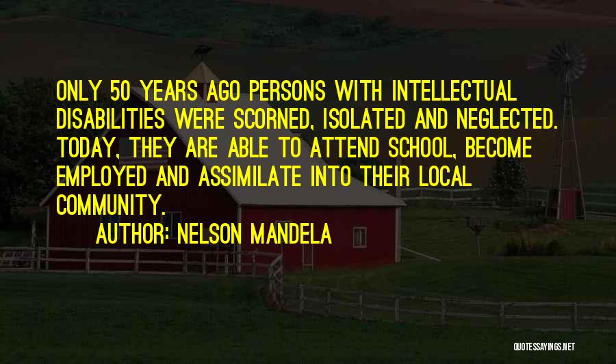 Community And School Quotes By Nelson Mandela