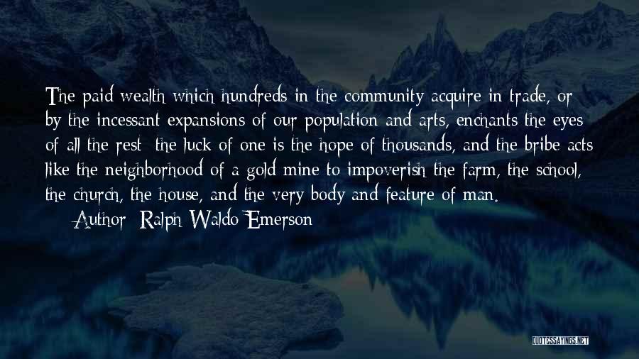 Community And School Quotes By Ralph Waldo Emerson