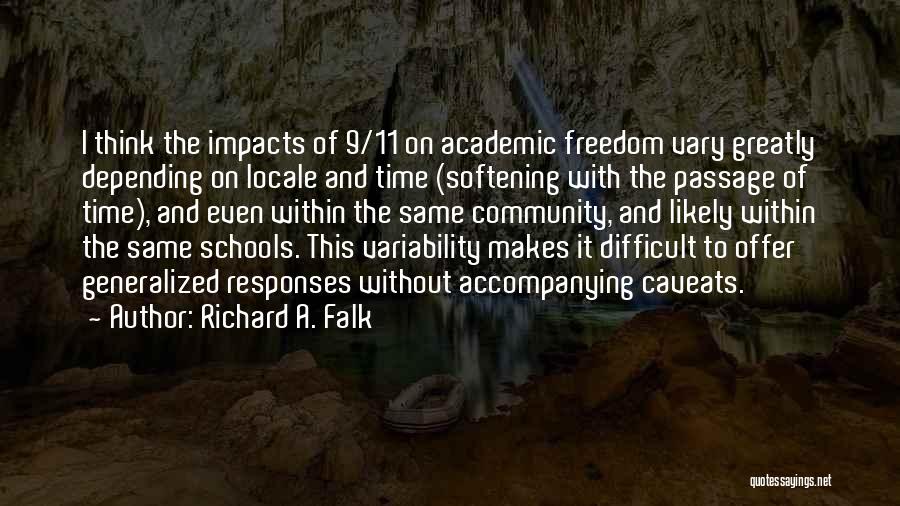 Community And School Quotes By Richard A. Falk