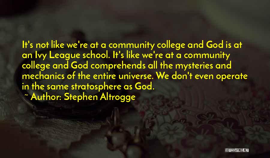 Community And School Quotes By Stephen Altrogge