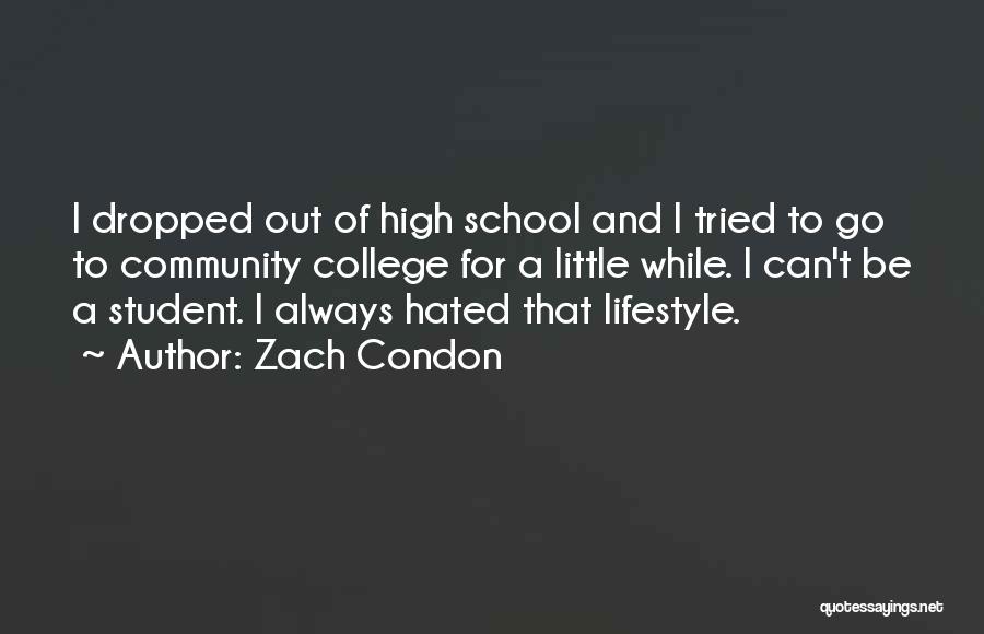 Community And School Quotes By Zach Condon