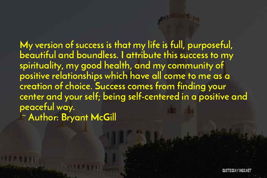 Community And Success Quotes By Bryant McGill