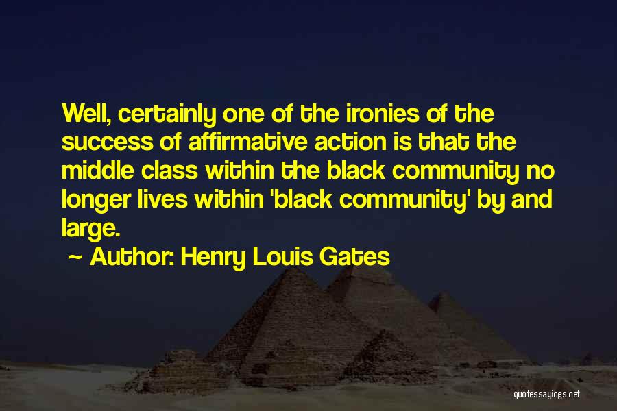 Community And Success Quotes By Henry Louis Gates