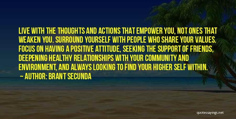 Community And Support Quotes By Brant Secunda