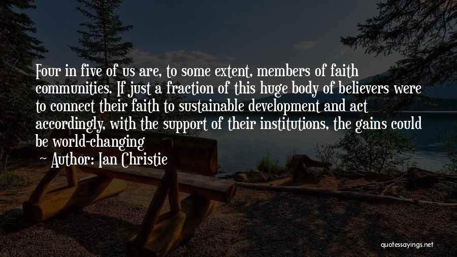 Community And Support Quotes By Ian Christie