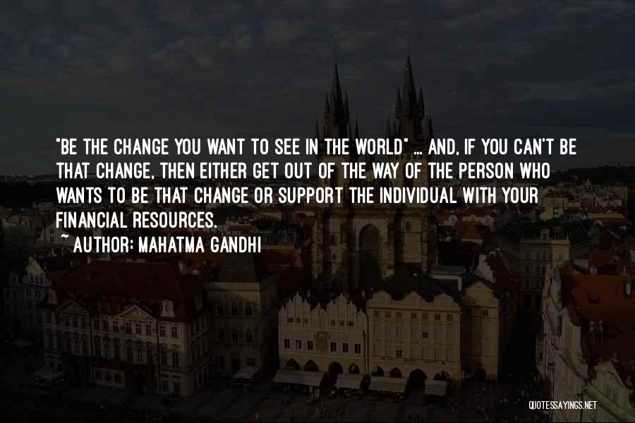 Community And Support Quotes By Mahatma Gandhi