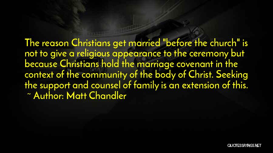 Community And Support Quotes By Matt Chandler