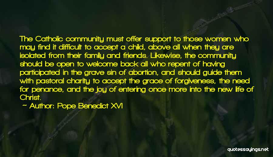 Community And Support Quotes By Pope Benedict XVI