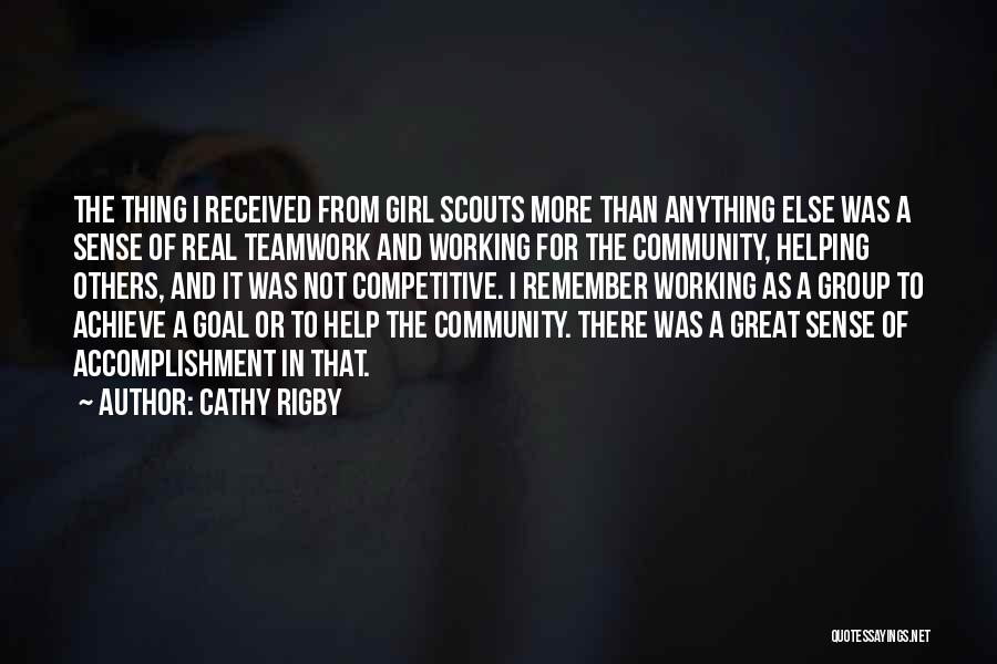 Community And Teamwork Quotes By Cathy Rigby