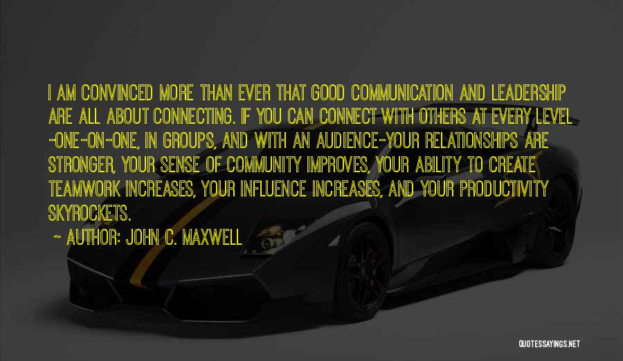Community And Teamwork Quotes By John C. Maxwell