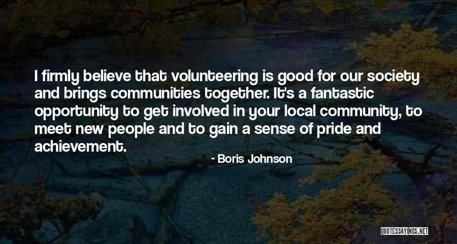 Community And Volunteering Quotes By Boris Johnson