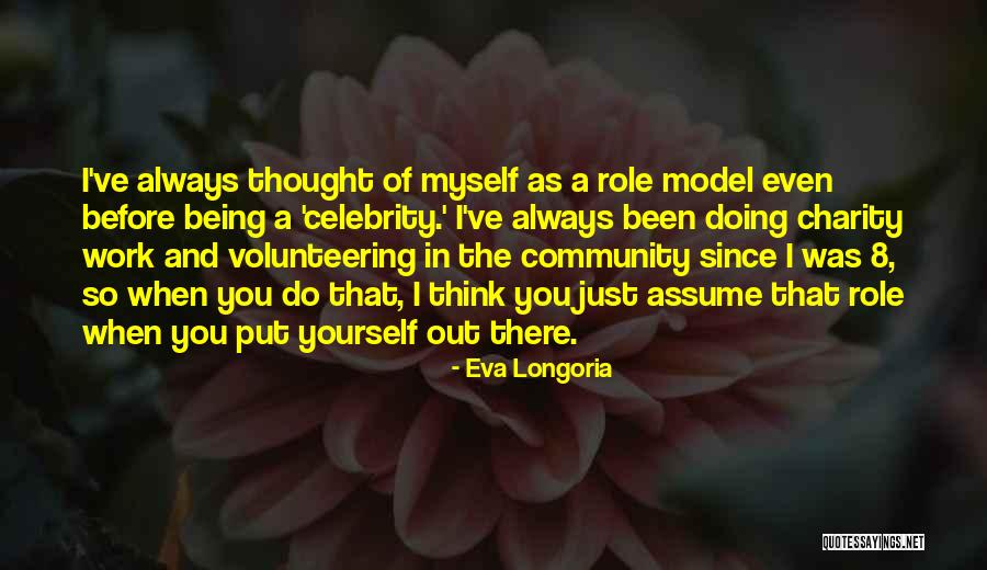 Community And Volunteering Quotes By Eva Longoria Community And Volunteering Quotes By Eva Longoria