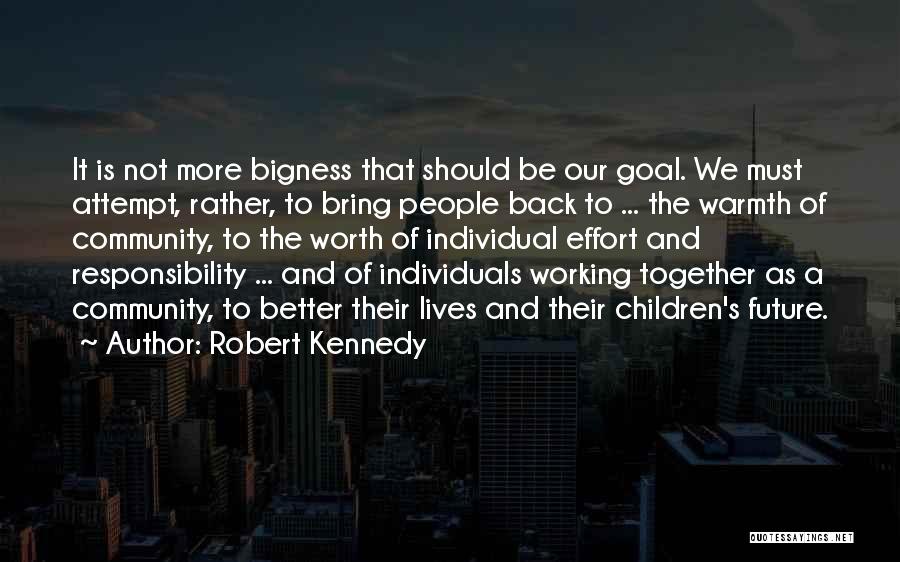 Community And Working Together Quotes By Robert Kennedy