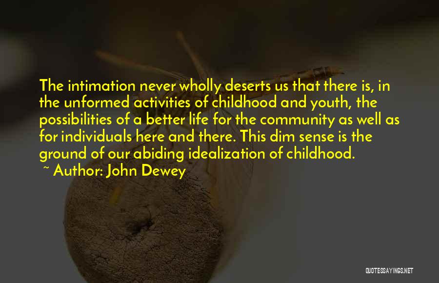 Community And Youth Quotes By John Dewey