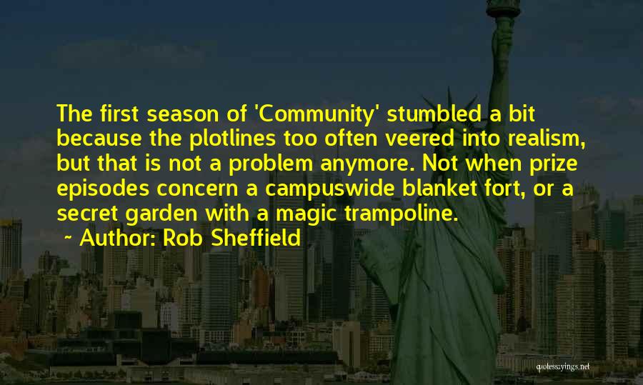 Community Blanket Fort Quotes By Rob Sheffield