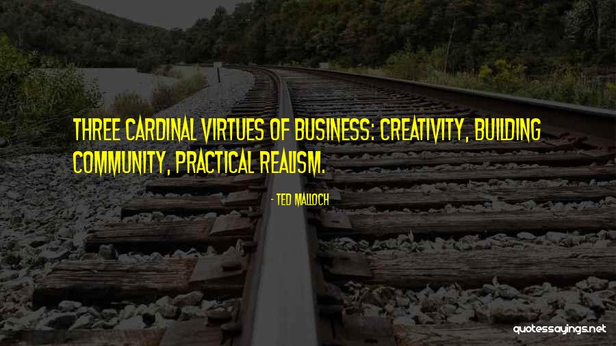 Community Building Quotes By Ted Malloch Community Building Quotes By Ted Malloch