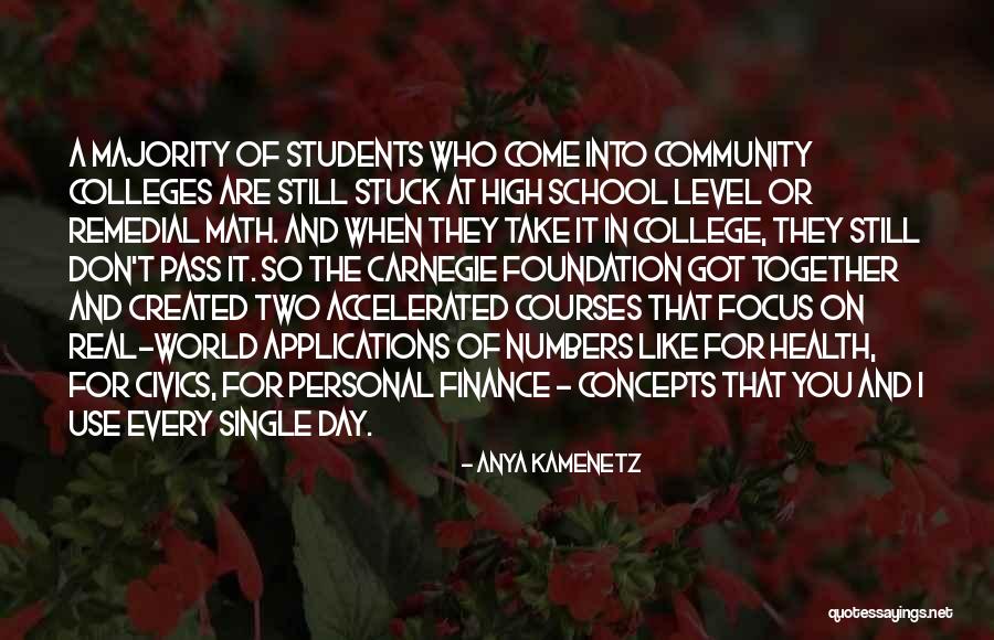 Community College Quotes By Anya Kamenetz