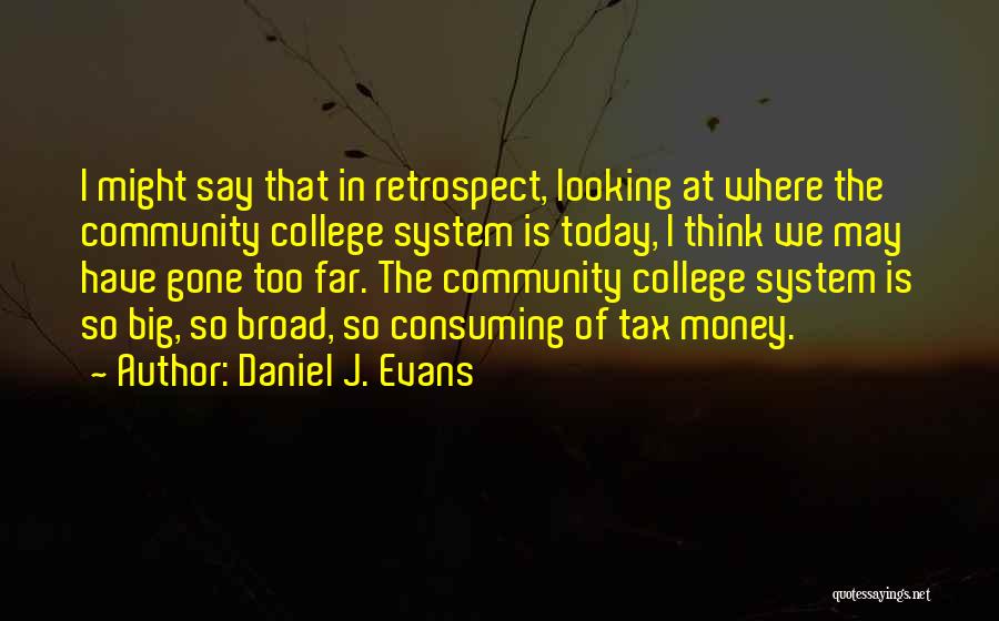 Community College Quotes By Daniel J. Evans