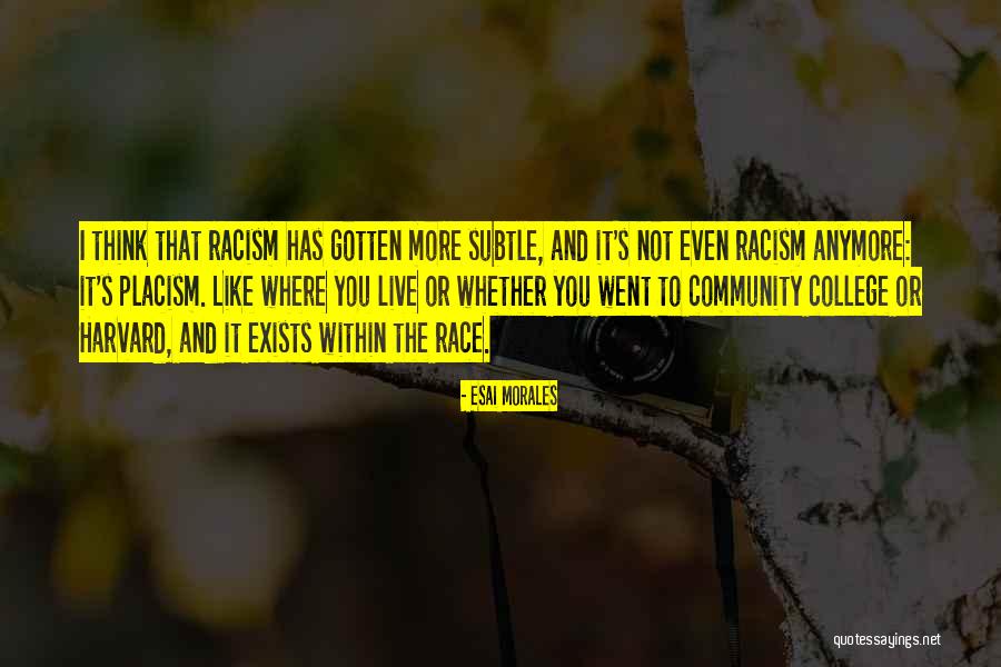 Community College Quotes By Esai Morales Community College Quotes By Esai Morales