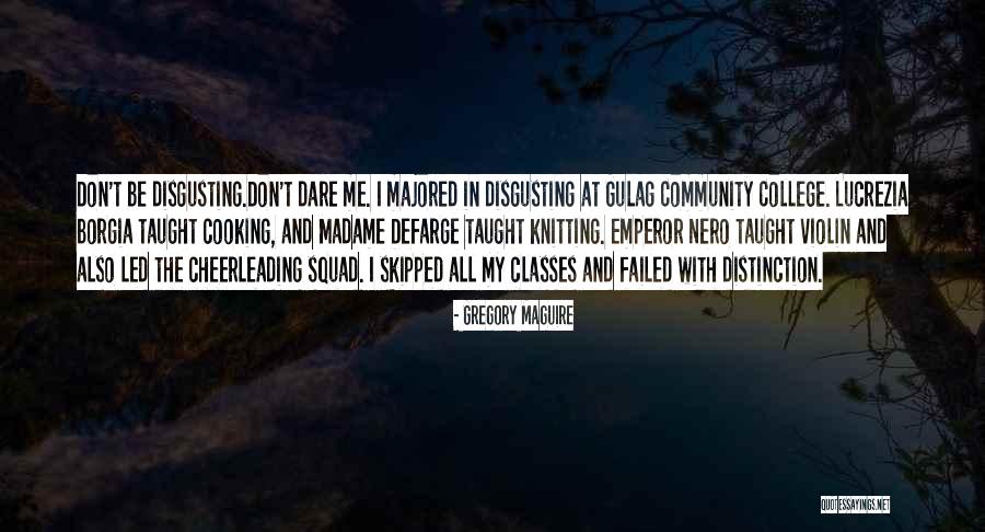 Community College Quotes By Gregory Maguire Community College Quotes By Gregory Maguire