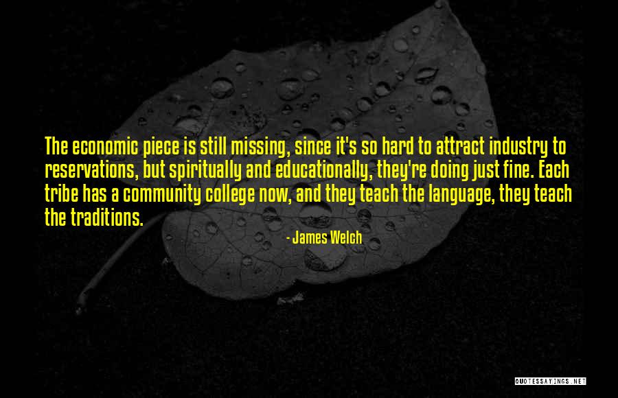 Community College Quotes By James Welch