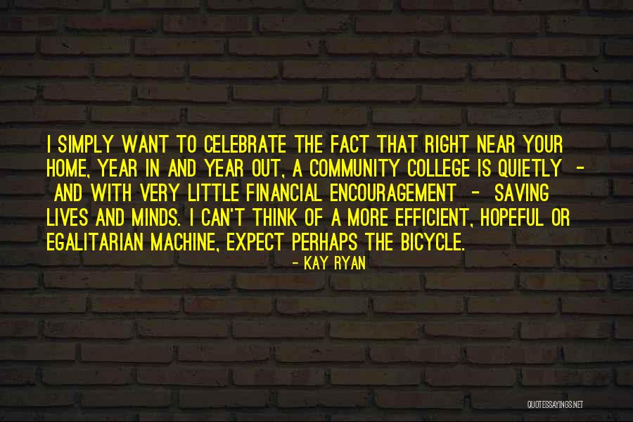Community College Quotes By Kay Ryan Community College Quotes By Kay Ryan