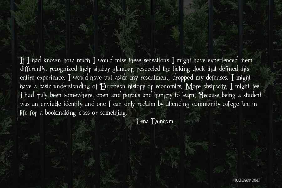 Community College Quotes By Lena Dunham Community College Quotes By Lena Dunham