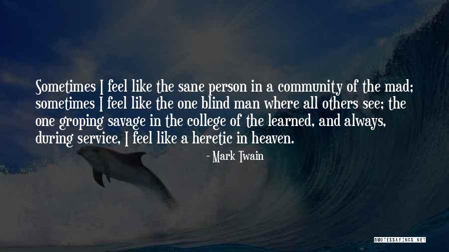 Community College Quotes By Mark Twain